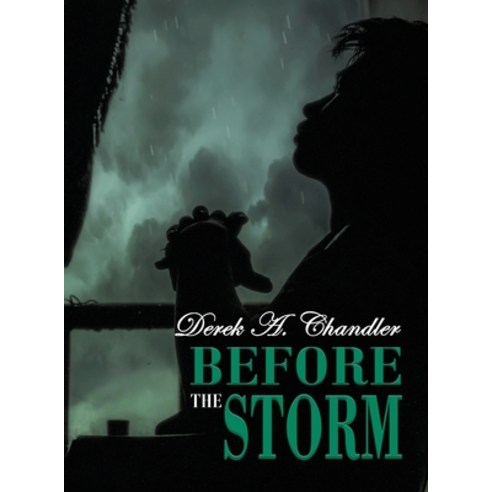 Before the Storm Hardcover, Rustik Haws LLC