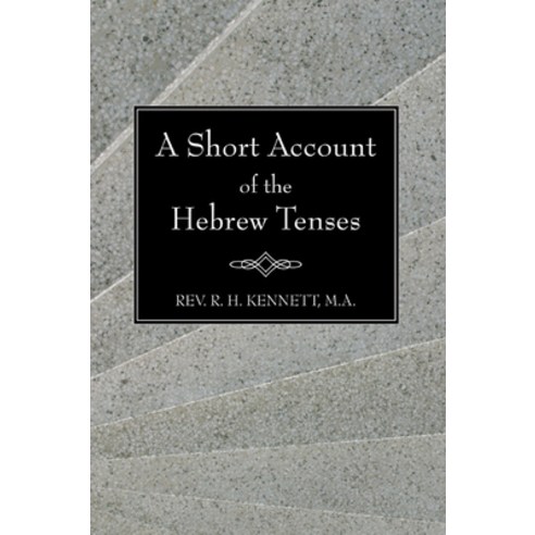 (영문도서) A Short Account of the Hebrew Tenses Paperback, Wipf & Stock Publishers, English, 9781597522823
