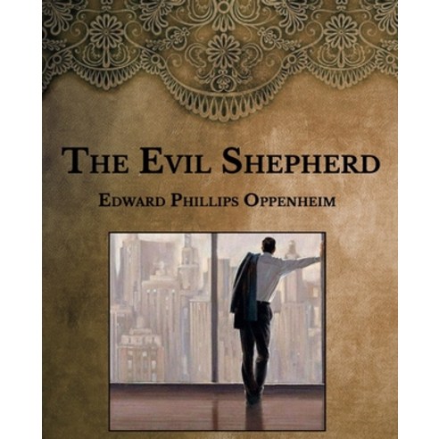 The Evil Shepherd: Large Print Paperback, Independently Published, English, 9798593380456