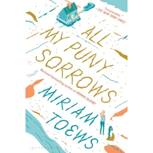 All My Puny Sorrows Paperback, Bloomsbury Publishing