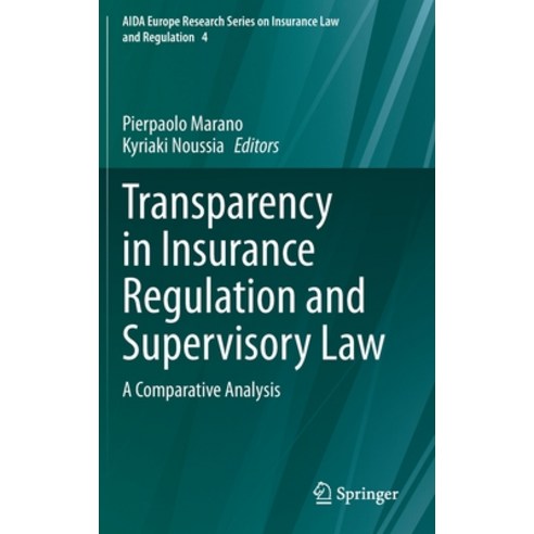 Transparency in Insurance Regulation and Supervisory Law: A Comparative Analysis Hardcover, Springer, English, 9783030636203