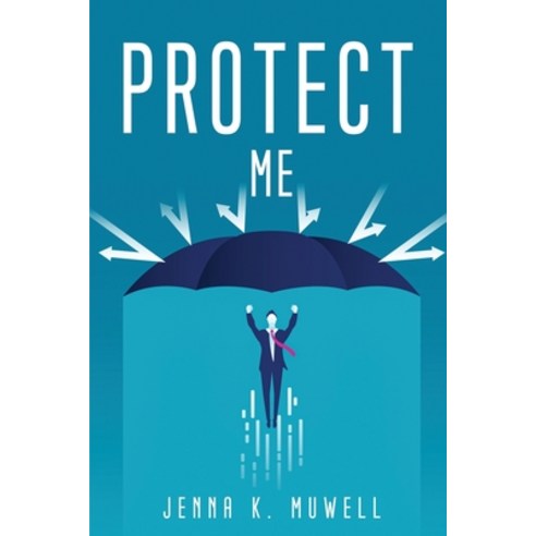 (영문도서) Protect Me Paperback, Jenna K. Muwell, English, 9781804779422