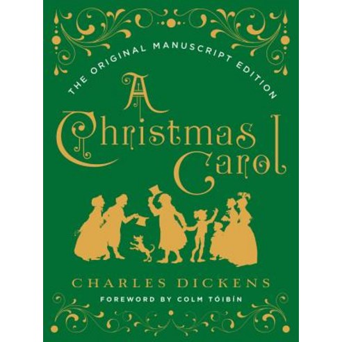 A Christmas Carol: The Original Manuscript Edition Hardcover, W. W. Norton & Company