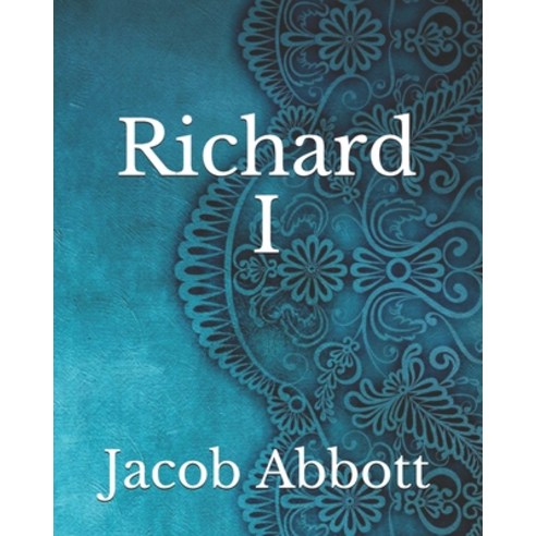 Richard I Paperback, Independently Published, English, 9798742495055