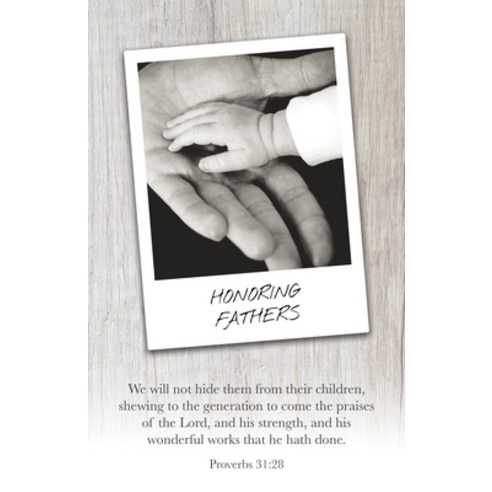 (영문도서) Father''s Day Bulletin: Honoring Fathers (Package of 100): Psalm 112:1 (Kjv) Paperback, Broadman Church Supplies, English, 9781430084501