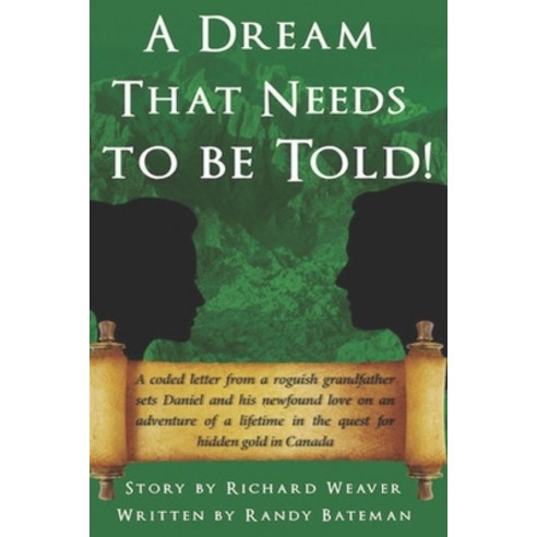 A Dream That Needs To Be Told! Paperback, Independently Published