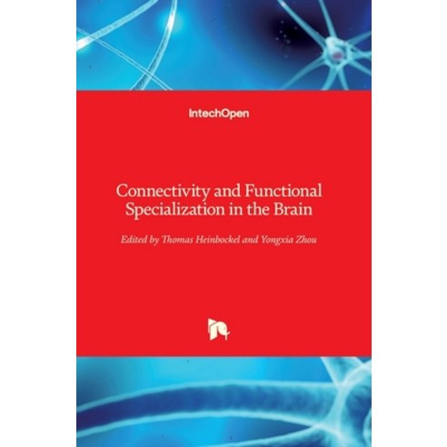 (영문도서) Connectivity and Functional Specialization in the Brain Hardcover, Intechopen, English, 9781839627965