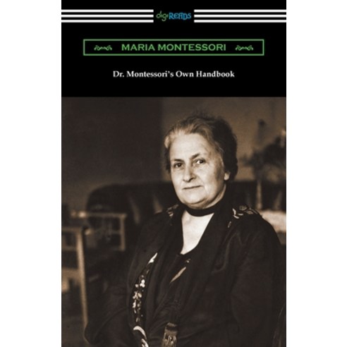 Dr. Montessori''s Own Handbook Paperback, Digireads.com, English, 9781420971828