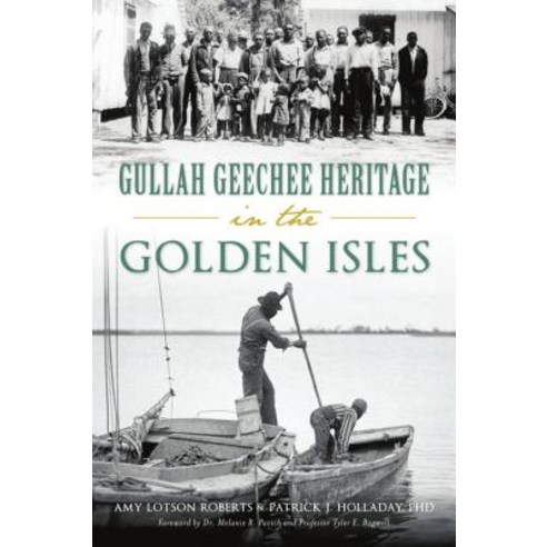 Gullah Geechee Heritage in the Golden Isles Paperback, History Press