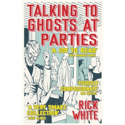 (영문도서) Talking To Ghosts At Parties Paperback, Storgy Ltd., English, 9781739735005