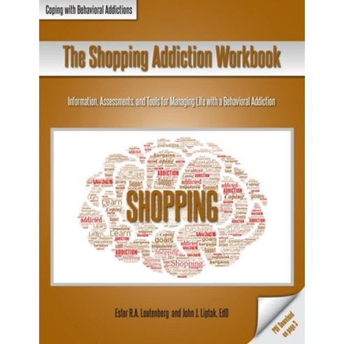 (영문도서) The Shopping Addiction Workbook: Information Assessments and Tools for Managing Life with a... Paperback, Whole Person Associates, English, 9781570253683