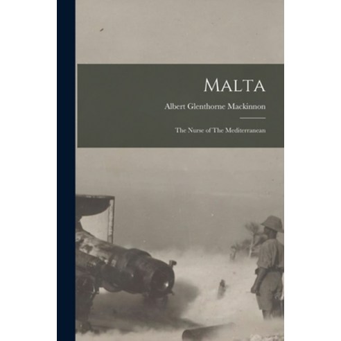 (영문도서) Malta: The Nurse of The Mediterranean Paperback, Legare Street Press, English, 9781016282864