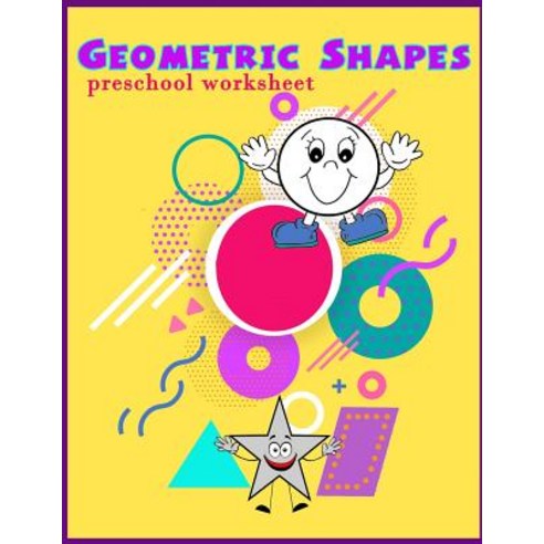 Geometric shapes Preschool worksheet Paperback, Independently Published, English, 9781723988806