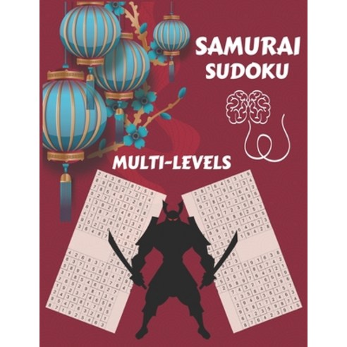 Samurai Sudoku: Samurai Sudoku Multi-level for Sudoku Lovers Large Print Sudoku Puzzle Books for Ad... Paperback, Independently Published, English, 9798581839133