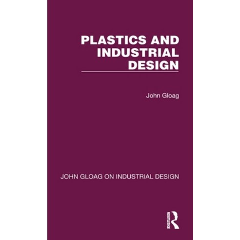 (영문도서) Plastics and Industrial Design Hardcover, Routledge, English, 9781032365909