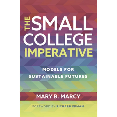 (영문도서) The Small College Imperative: Models for Sustainable Futures Paperback, Routledge, English, 9781620369715