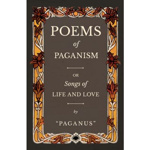 (영문도서) Poems of Paganism; or Songs of Life and Love Paperback, Obscure ...