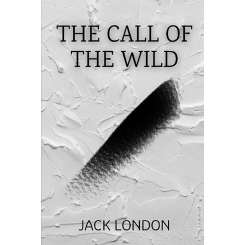 The Call of the Wild Paperback, Independently Published, English, 9798706611736