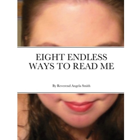(영문도서) Eight Endless Ways to Read Me Paperback, Lulu.com, English, 9781304382696