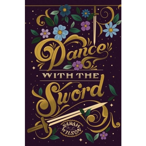 (영문도서) Dance With the Sword Hardcover, Sparkflight Books, English, 9781777264598