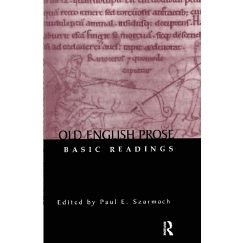 (영문도서) Old English Prose: Basic Readings Paperback, Routledge, 9781138883635