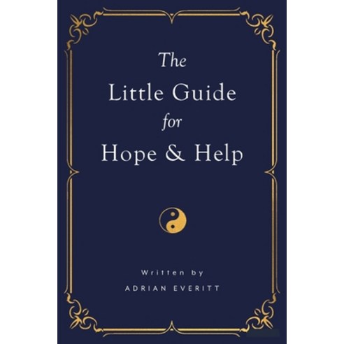 The Little Guide for Hope and Help Paperback, Green Hill Publishing, English, 9781922452856
