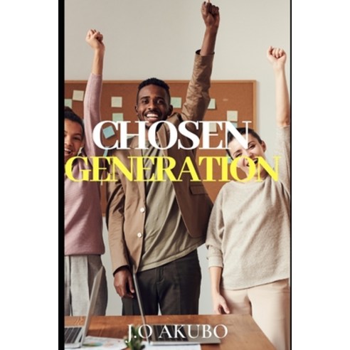 Chosen Generation Paperback, Independently Published, English, 9798744215958