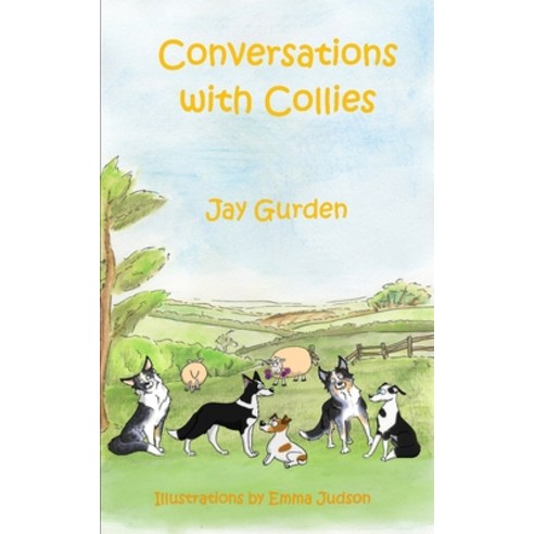 Conversations with Collies Paperback, Independently Published, English, 9781794665996