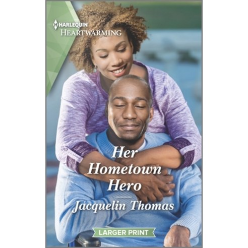 (영문도서) Her Hometown Hero: A Clean Romance Mass Market Paperbound, Harlequin Heartwarming Larg..., English, 9781335426581
