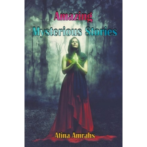 (영문도서) Amazing Mysterious Stories Paperback, Mds0, English, 9798201778538