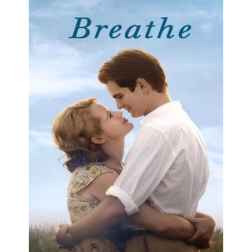 Breathe: Screenplay Paperback, Independently Published