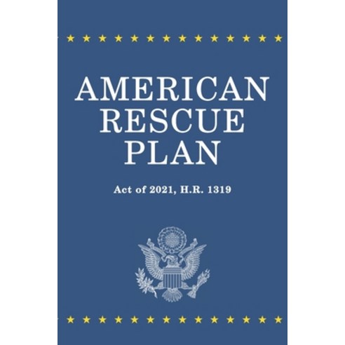 American Rescue Plan Act of 2021 Paperback, Independently Published ...