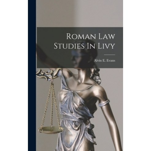 (영문도서) Roman Law Studies In Livy Hardcover, Legare Street Press, English, 9781016894371