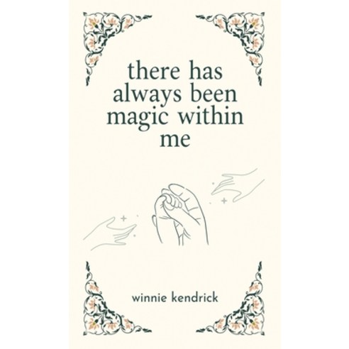 (영문도서) There Has Always Been Magic Within Me Hardcover, Spellbound Publishing House..., English, 9798891230705