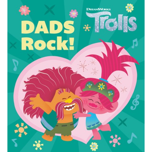 Dads Rock! (DreamWorks Trolls) Board Books, Random House Books for Young Readers
