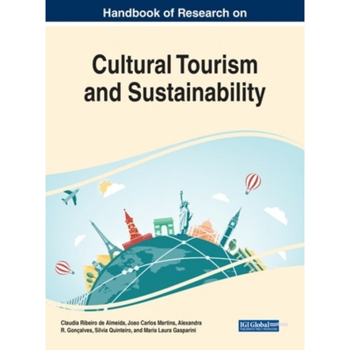 (영문도서) Handbook of Research on Cultural Tourism and Sustainability Hardcover, Business Science Reference, English, 9781799892175
