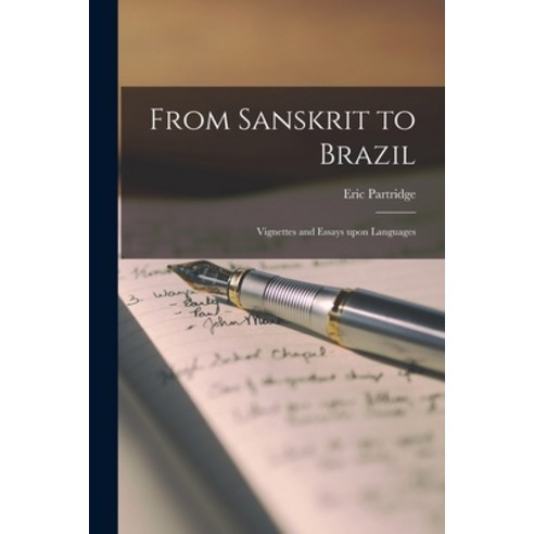 (영문도서) From Sanskrit to Brazil: Vignettes and Essays Upon Languages Paperback, Hassell Street Press, English, 9781014806468