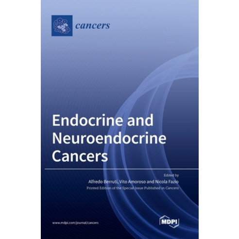 (영문도서) Endocrine and Neuroendocrine Cancers Hardcover, Mdpi AG, English, 9783036557632