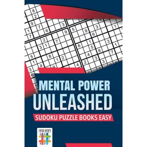 Mental Power Unleashed - Sudoku Puzzle Books Easy Paperback, Senor Sudoku, English, 9781645215806