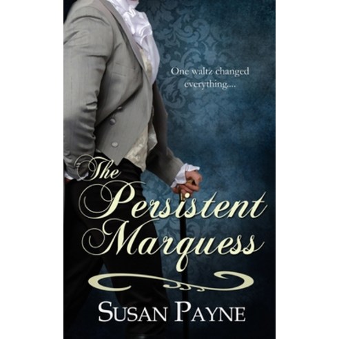 The Persistent Marquess Paperback, Wild Rose Press