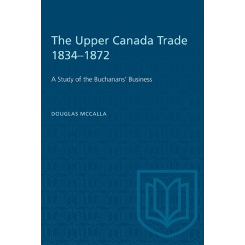 (영문도서) Heritage: A Study of the Buchanans'' Business Paperback, University of Toronto Press, English, 9781487578688
