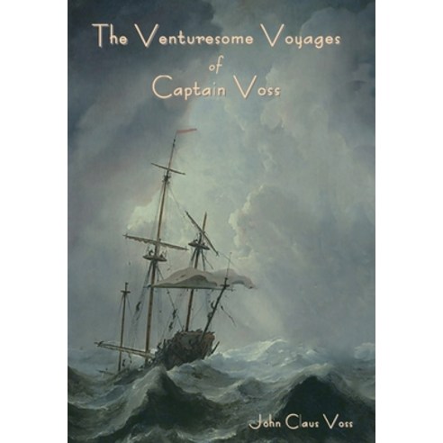 (영문도서) The Venturesome Voyages of Captain Voss Hardcover, Indoeuropeanpublishing.com, English, 9798889420514