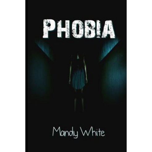 (영문도서) Phobia Paperback, Createspace Independent Pub..., English, 9781503326699