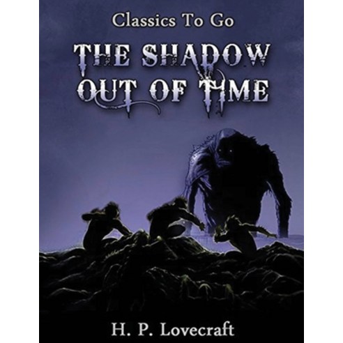 (영문도서) The Shadow out of Time (Annotated) Paperback, Independently Published, English, 9798535621104