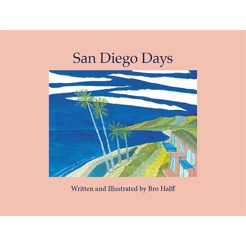 (영문도서) San Diego Days Hardcover, Simpler Gifts Press, English, 9781885238146