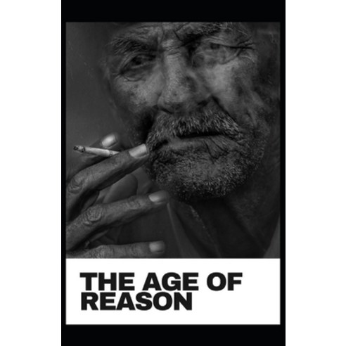 The Age of Reason Annotated Paperback, Amazon Digital Services LLC..., English, 9798737486105