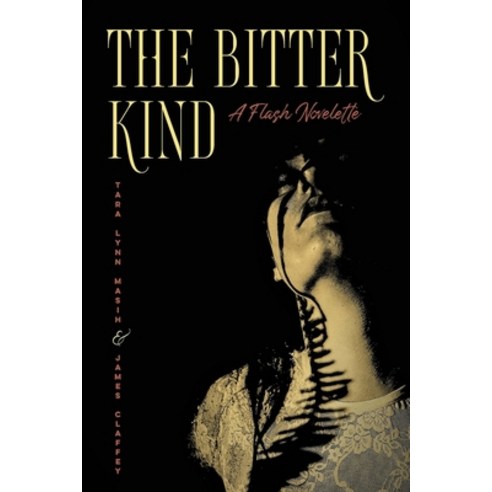 The Bitter Kind A Flash Novelette Paperback, Cervena Barva Press