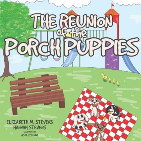 (영문도서) The Reunion of the Porch Puppies Paperback, Waldorf Publishing, English, 9781684899517