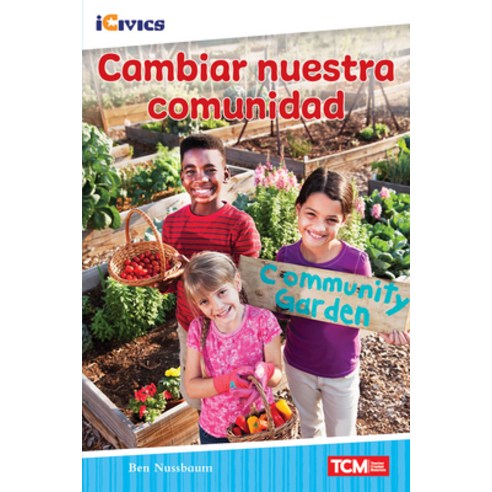 (영문도서) Cambiar Nuestra Comunidad Paperback, Teacher Created Materials, English, 9781087622682