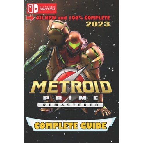 (영문도서) Metroid Prime Remastered Latest Guide 2023: Best Tips and Tricks Paperback, Independently Published, English, 9798391298526